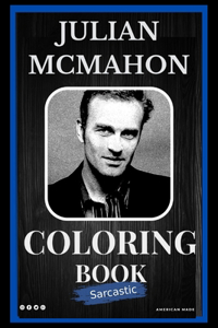 Julian McMahon Sarcastic Coloring Book