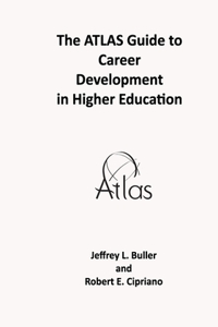 ATLAS Guide to Career Development in Higher Education