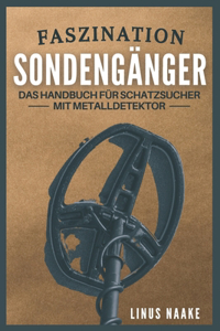 Faszination Sondengänger
