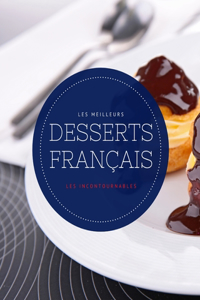 Les meilleurs desserts français - Les incontournables