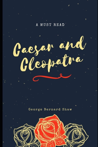 Caesar and Cleopatra (Illustrated)