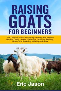 Raising Goats for Beginners