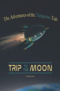 The Adventures of the Turquoise Tub