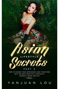 Asian Lifestyle Secrets Part 3