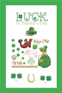 Luck. St. Patrick's Day