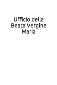 Ufficio della Beata Vergine Maria