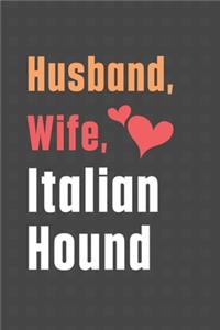Husband, Wife, Italian Hound