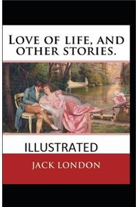 Love of Life & Other Stories Illustrated