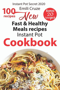 100 New Fast & Healthy Meals recipes