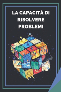 La Capacità Di Risolvere Problemi