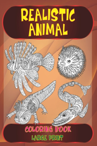 Realistic Animal Coloring Book - Large Print