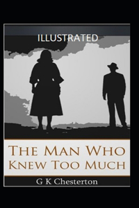 The Man Who Knew Too Much Illustrated