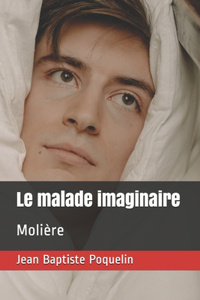 Le malade imaginaire