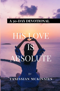 His Love Is Absolute