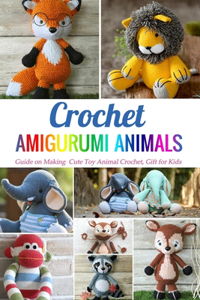 Crochet Amigurumi Animals