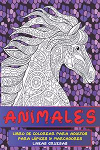 Libro de colorear para adultos para lápices y marcadores - Líneas gruesas - Animales