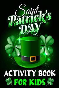 Saint Patrick's Day Activity Book for Kids