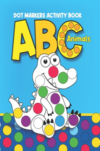 Dot Markers Activity Book ABC Animals