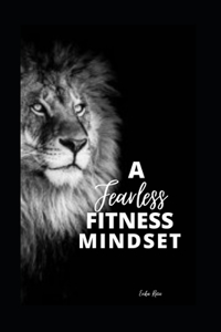 Fearless Fitness Mindset