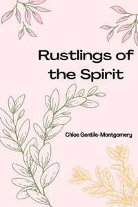 Rustlings of the Spirit