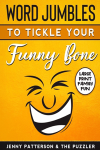 Word Jumbles to Tickle Your Funny Bone