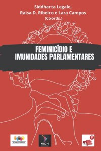 Feminicídio E Imunidades Parlamentares