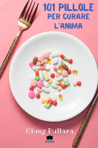 101 Pillole per curare l'anima