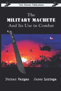 Military Machete and Its Use in Combat