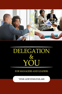 Delegation & You