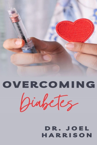 Overcoming diabetes