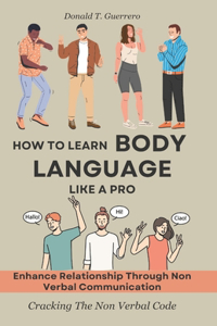How To Learn Body Language Like A Pro