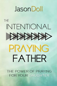 Intentional Praying Father