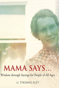 Mama Says...