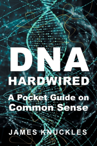 DNA Hardwired