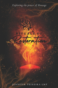 Rituals of Restoration