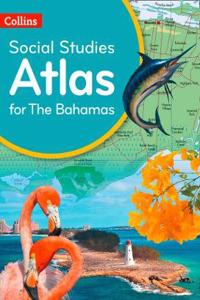 Collins Social Studies Atlas for the Bahamas