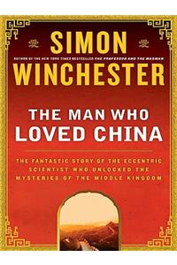 The Man Who Loved China