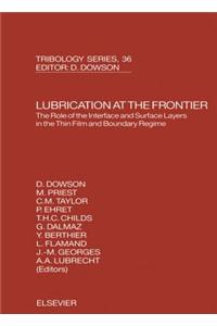 Lubrication at the Frontier