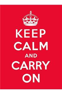 Keep Calm and Carry On