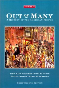 Out of Many: A History of the American People: Brief Edition: 2