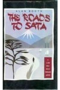 The Roads to Sata: A 2000-Mile Walk through Japan (Travel Library)