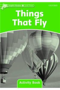 Dolphin Readers Level 3: Things That Fly Activity Book