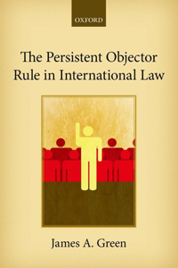 Persistent Objector Rule in International Law