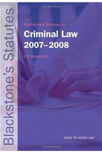 Blackstone's Statutes on Criminal Law 2007-2008 (Blackstone's Statute Book)