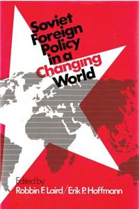 Soviet Foreign Policy in a Changing World
