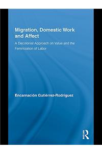 Migration, Domestic Work and Affect