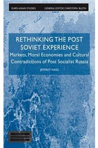 Rethinking the Post Soviet Experience