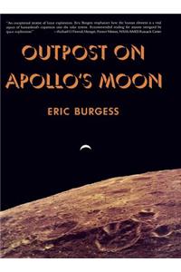 Outpost on Apollo’s Moon