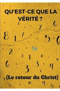 Qu'est-ce que la vérité ? (Le retour du Christ)