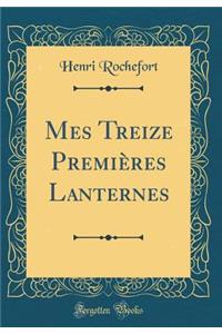 Mes Treize Premiï¿½res Lanternes (Classic Reprint)